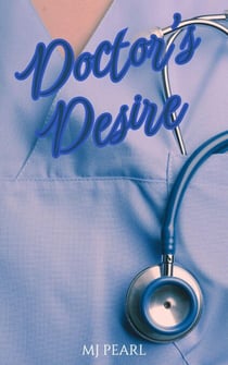 Doctor's Desire - Passion & Power