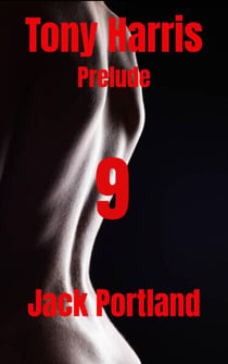 Tony Harris Prelude: Book 9 - Tony Harris Prelude, #1