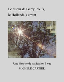 Le retour de Gerry Roufs, le Hollandais errant