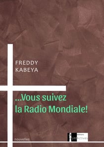 Vous suivez la Radio Mondiale