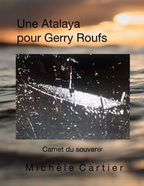 Une Atalaya pour Gerry Roufs