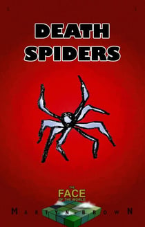 Death Spiders - The Face of the World, #1