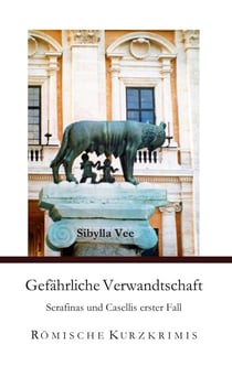 Gefährliche Verwandtschaft - Serafinas und Casellis erster Fall