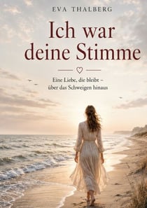 Ich war deine Stimme
