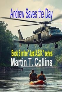 Andrew Saves the Day - Just A.S.K., #5