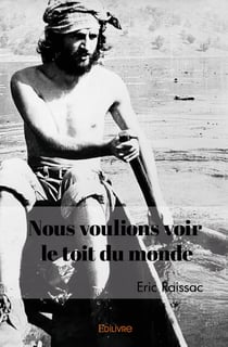 Nous voulions voir le toit du monde