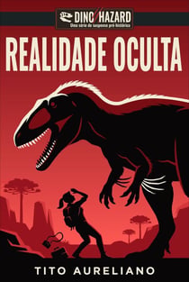 Dino Hazard: Realidade Oculta - Dino Hazard, #1