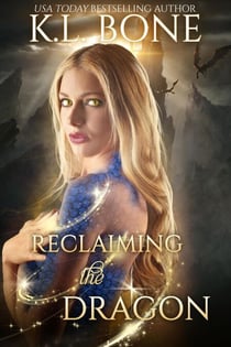 Reclaiming the Dragon - Flames of Kalleen, #4