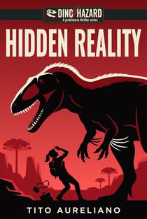 Dino Hazard: Hidden Reality - Dino Hazard, #1