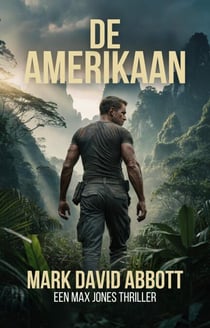 De Amerikaan - Een Max Jones Thriller, #4