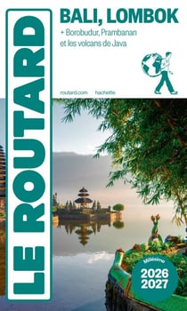 Guide du Routard Bali Lombok 2026/27