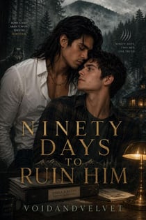 Ninety Days to Ruin Him