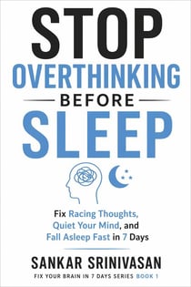 Stop Overthinking Before Sleep - Fix Your Brain in 7 Days, #1