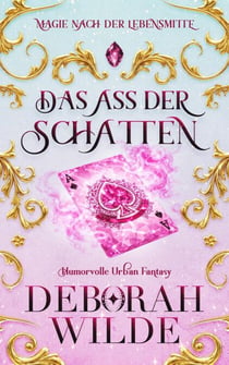 Das Ass der Schatten - Magie nach der Lebensmitte, #7