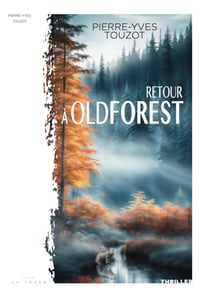 Retour à Oldforest