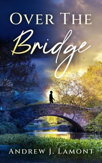 Over The Bridge