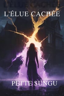 L'élue cachée - Sortilège de Lune à Ravenhurst (Tome 1), #1