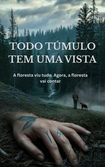 Todo TÚmulo Tem Uma Vista