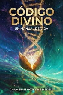 Código Divino: Un Manual de Vida