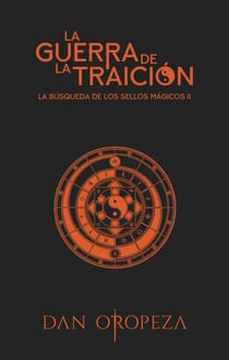 La guerra de la traición - La búsqueda de los sellos mágicos, #2