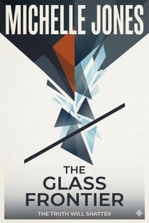 The Glass Frontier