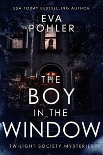The Boy in the Window - Twilight Society Mysteries, #3