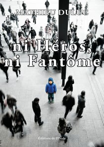 Ni héros ni fantôme