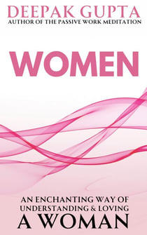 WOMEN: An enchanting way of understanding & loving a woman - 15 Minutes Read, #6