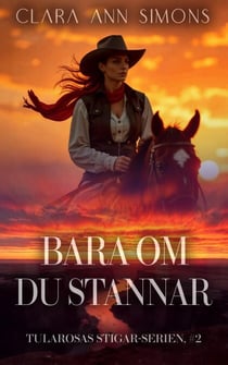 Bara om du stannar - Tularosas stigar-serien, #2