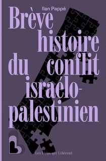 Brève histoire du conflit Israelo-Palestinien