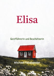 Elisa - Geistführerin und Beschützerin