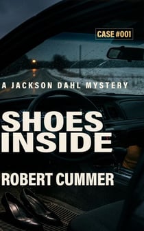 Shoes Inside - Jackson Dahl PI Mystery, #1