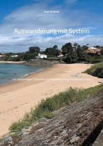 Auswanderung mit System - mit "langweiliger" Statistik und Programmen zum Selberausrechnen