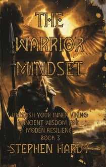 The Warrior Mindset Book 3 - The Warrior Mindset