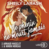 Le Phénix ne meurt jamais - La nouvelle romance grumpy x grumpy de Sheily Larash
