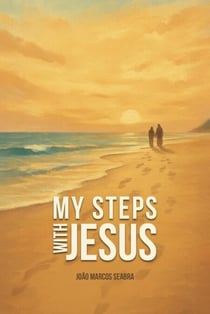 My Steps with Jesus