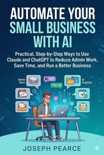 Automate Your Small Business with AI