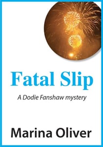 Fatal Slip - Dodie Fanshaw Mysteries, #1