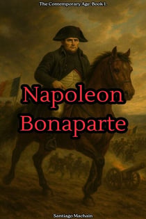 Napoleon Bonaparte - The Contemporary Age, #1