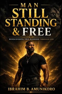 Man Still Standing & Free