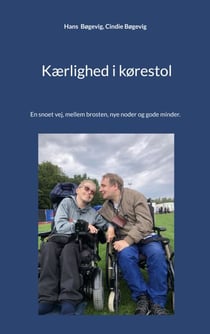 Kærlighed i kørestol - En snoet vej, mellem brosten, nye noder og gode minder.
