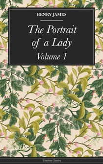 The Portrait of a Lady - Volume 1