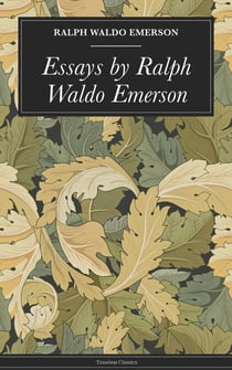 Essays by Ralph Waldo Emerson