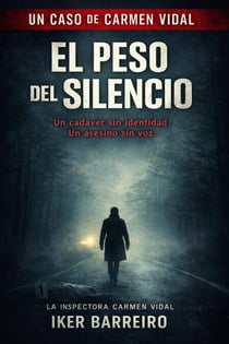 EL PESO DEL SILENCIO: Crimen en el Gimnasio. - LOS CASOS DE CARMEN VIDAL, #4