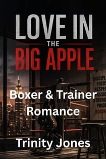 Boxer & Trainer Romance - Love in the Big Apple, #50