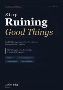 Stop Ruining Good Things - The Safe Harbor Series, #1