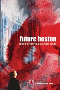 Future Boston - Future Boston, #1