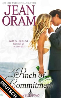 A Pinch of Commitment (DEUTSCH) - Veils and Vows DEUTSCH, #2