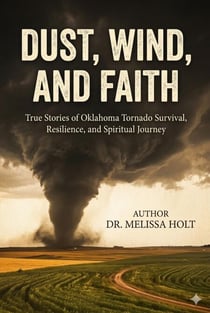 Dust, Wind, And Faith