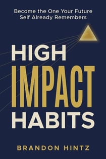 High Impact Habits